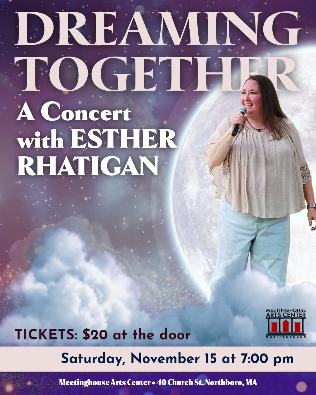 Announcement that Esther Rhatigan will be performing a concert titled 'Dreaming Together' at the Meetinghouse Arts Center, 40 Church Street in Northborough, MA at 7pm on Saturday, November 15, 2025. Image credit: Lori Pandit